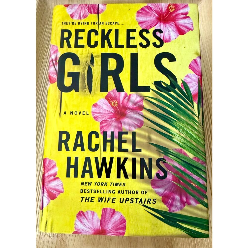 Reckless Girls by Rachel Hawkins | First Edition Hardcover Thriller | Suspense